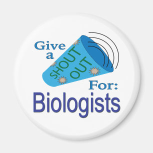 Shout Out for Biologists Magnet