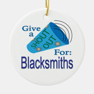 Shout Out for Blacksmiths Ceramic Ornament