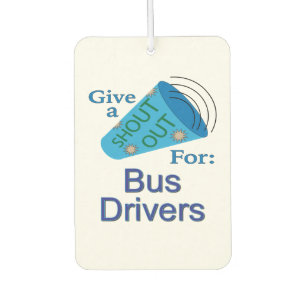 Shout Out for Bus Drivers Air Freshener