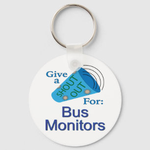 Shout Out for Bus Monitors Keychain