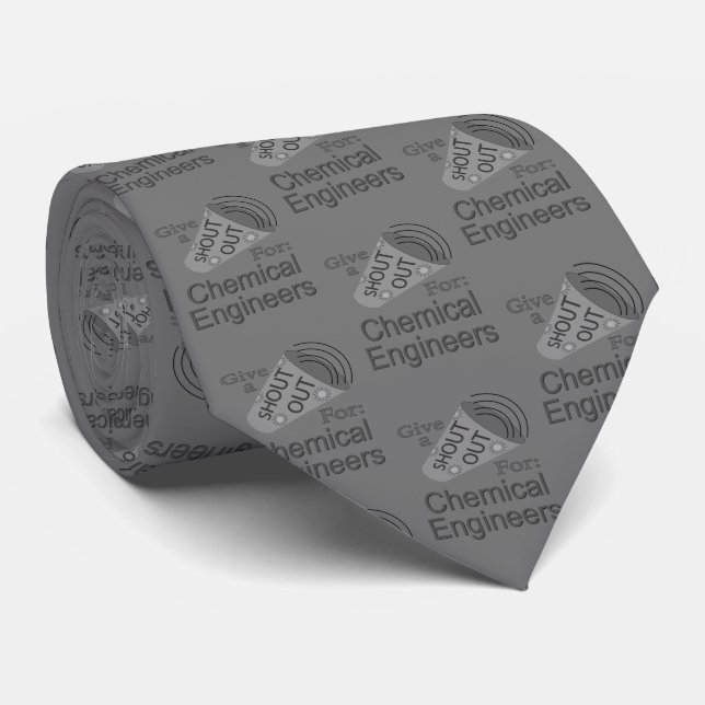 Shout Out for Chemical Engineers Tie (Rolled)