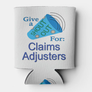 Shout Out for Claims Adjusters Can Cooler