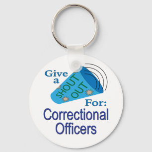 Shout Out for Correctional Officers Keychain