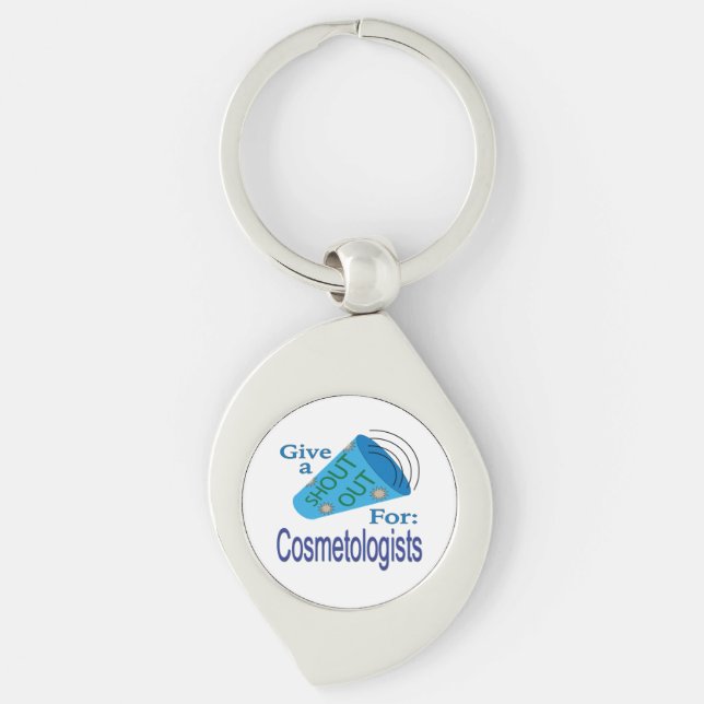 Shout Out for Cosmetologists Keychain (Front)