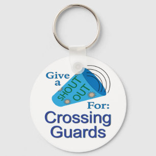 Shout Out for Crossing Guards Keychain
