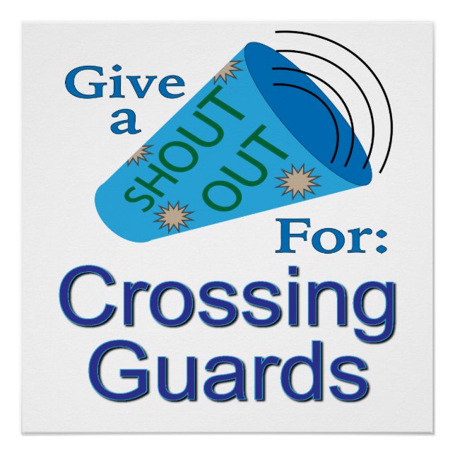 Shout Out for Crossing Guards Poster (Front)