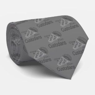 Shout Out for Custodians Tie