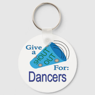 Shout Out for Dancers Keychain