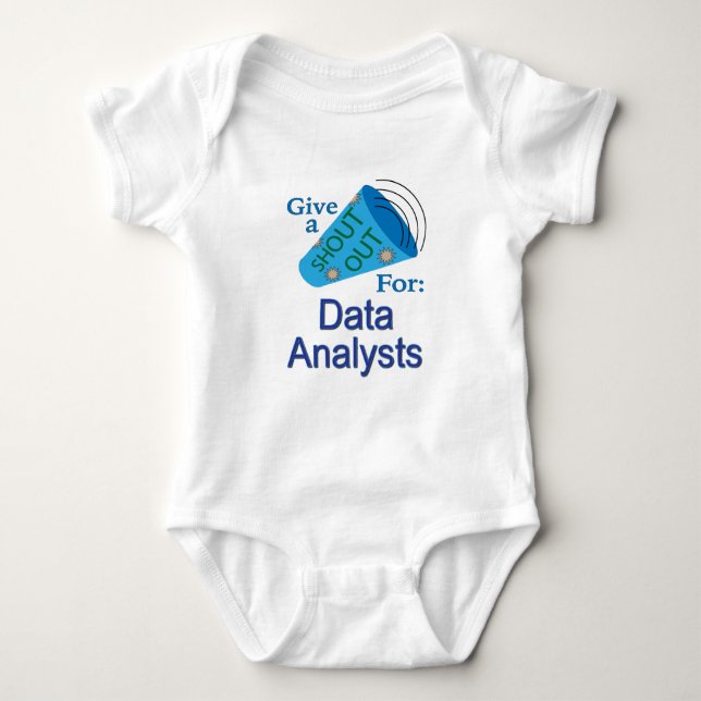 Shout Out for Data Analysts Baby Bodysuit (Front)