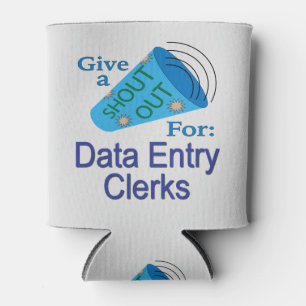 Shout Out for Data Entry Clerks Can Cooler
