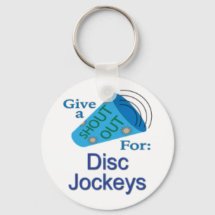Shout Out for Disc Jockeys Keychain