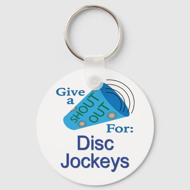Shout Out for Disc Jockeys Keychain (Front)