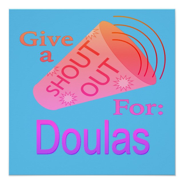 Shout Out for Doulas Button Poster (Front)
