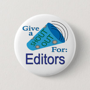 Shout Out for Editors 2 Inch Round Button