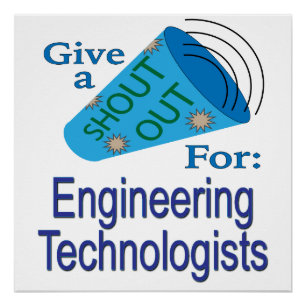 Shout Out for Engineering Technologists Poster