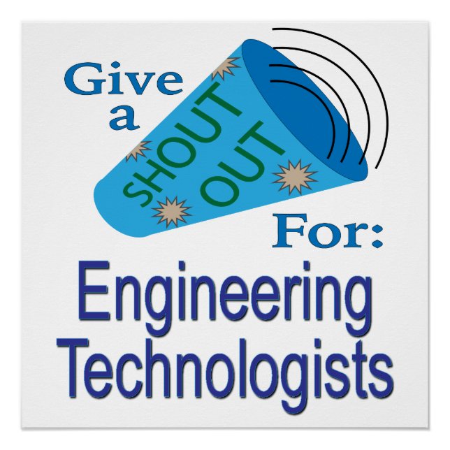 Shout Out for Engineering Technologists Poster (Front)