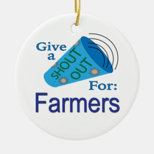 Shout Out for Farmers Ceramic Ornament