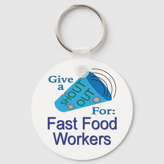 Shout Out for Fast Food Workers Keychain (Front)