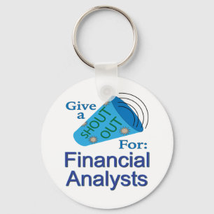 Shout Out for Financial Analysts Keychain