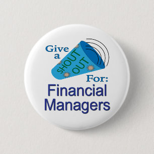 Shout Out for Financial Managers 2 Inch Round Button