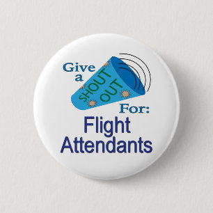 Shout Out for Flight Attendants 2 Inch Round Button