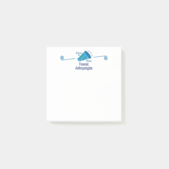 Shout Out for Forensic Anthropologists Post-it Notes (Front)