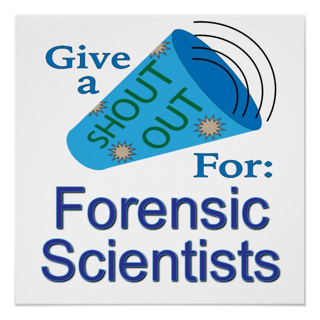 Shout Out for Forensic Scientists Poster (Front)