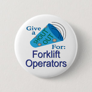 Shout Out for Forklift Operators 2 Inch Round Button