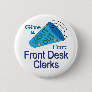 Shout Out for Front Desk Clerks 2 Inch Round Button