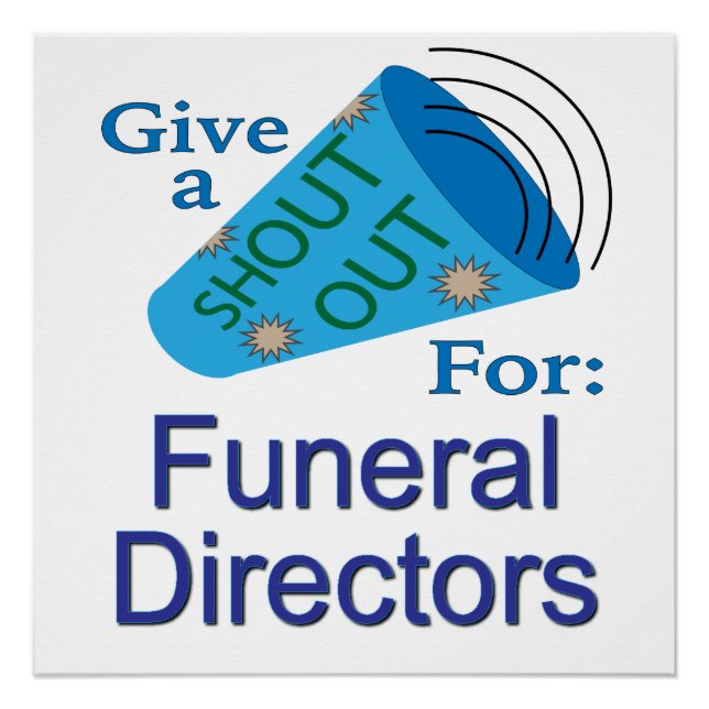 Shout Out for Funeral Directors Poster (Front)