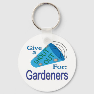 Shout Out for Gardeners Keychain