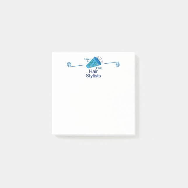 Shout Out for Hair Stylists Post-it Notes (Front)