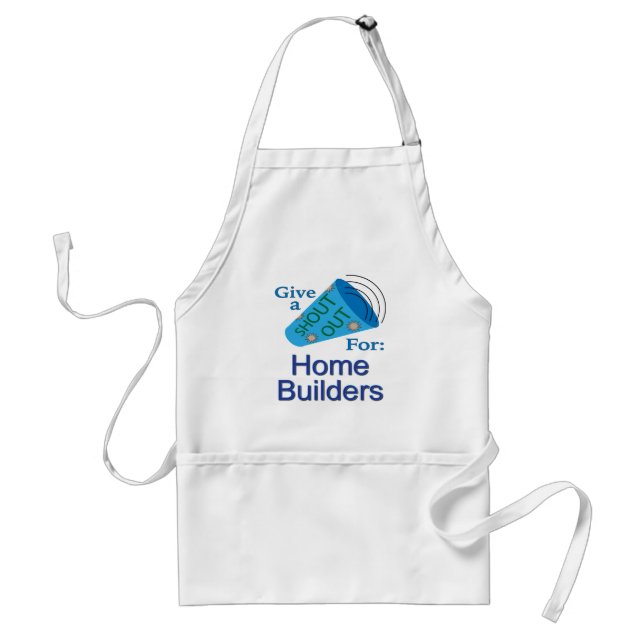 Shout Out for Home Builders Standard Apron (Front)