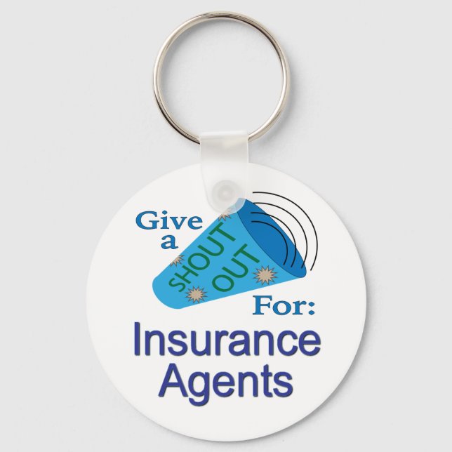 Shout Out for Insurance Agents Keychain (Front)