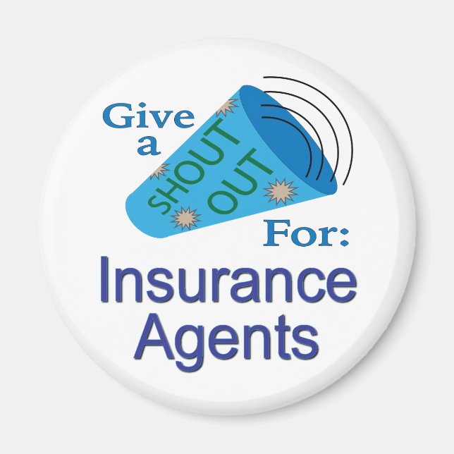 Shout Out for Insurance Agents Magnet (Front)