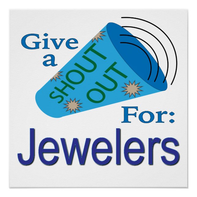 Shout Out for Jewelers Poster (Front)