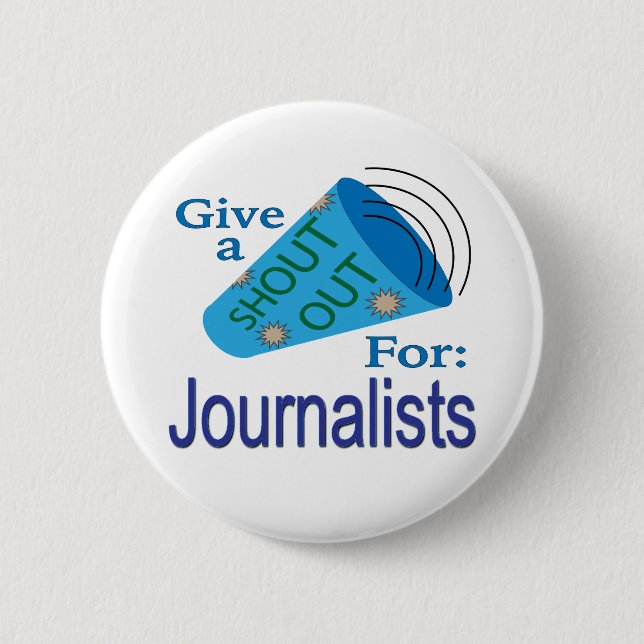 Shout Out for Journalists 2 Inch Round Button (Front)