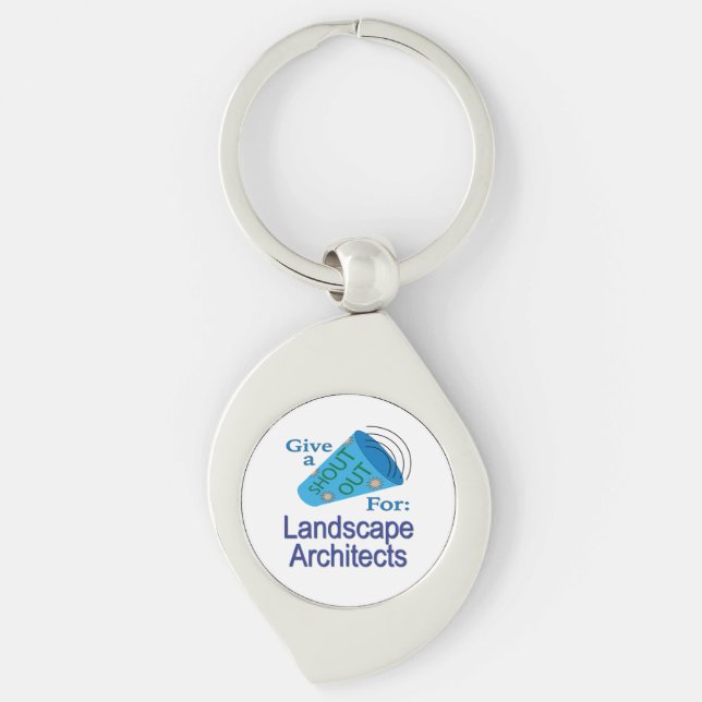 Shout Out for Landscape Architects Keychain (Front)