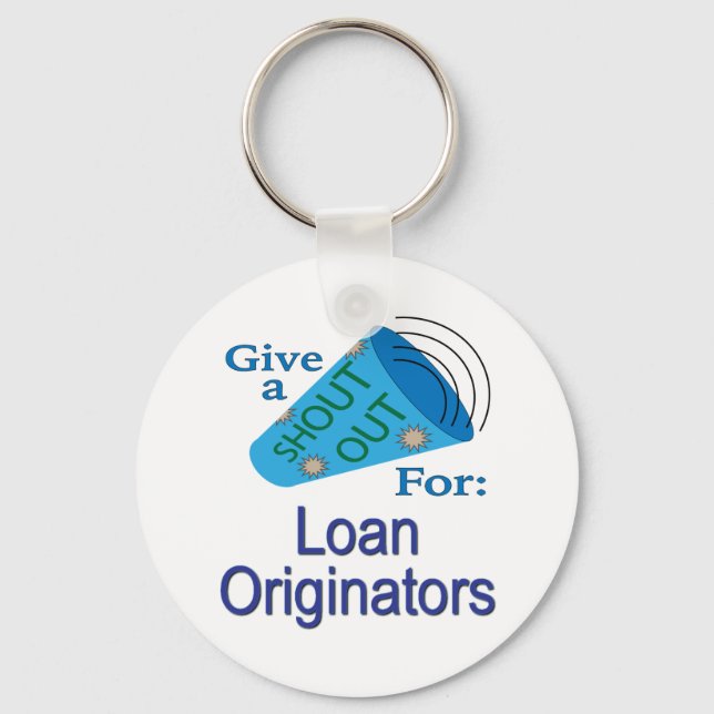 Shout Out for Loan Originators Keychain (Front)