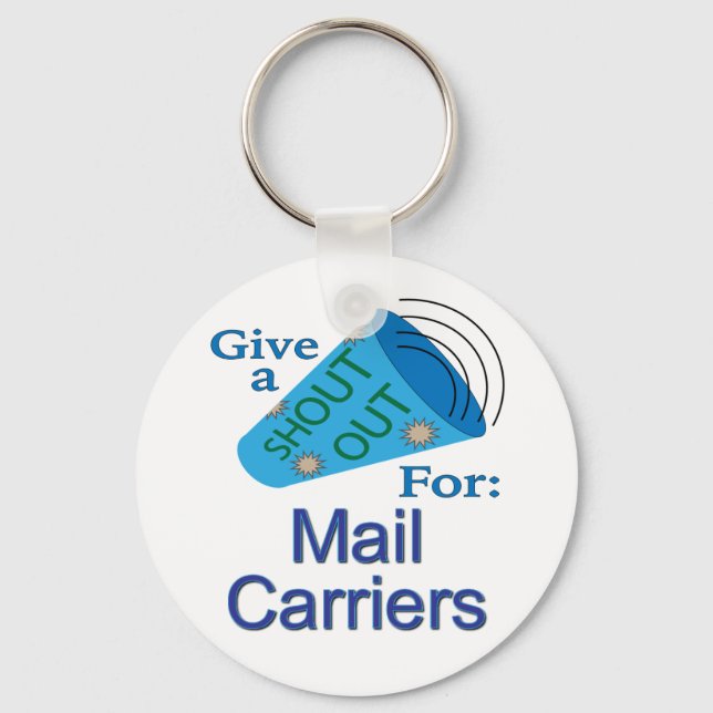 Shout Out for Mail Carriers Keychain (Front)