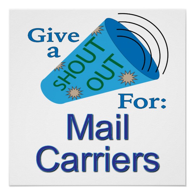 Shout Out for Mail Carriers Poster (Front)
