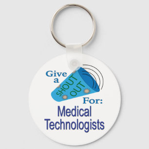 Shout Out for Medical Technologists Keychain