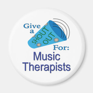Shout Out for Music Therapists Magnet