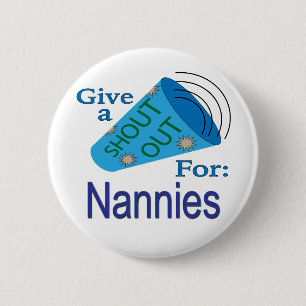 Shout Out for Nannies 2 Inch Round Button