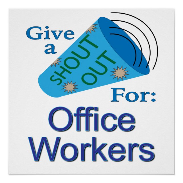 Shout Out for Office Workers Poster (Front)