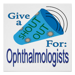Shout Out for Ophthalmologists Poster
