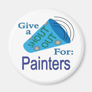 Shout Out for Painters Magnet