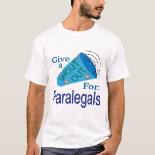 Shout Out for Paralegals T-Shirt