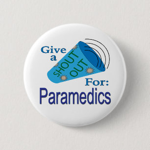 Shout Out for Paramedics 2 Inch Round Button