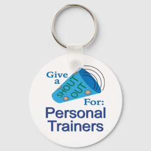 Shout Out for Personal Trainers Keychain